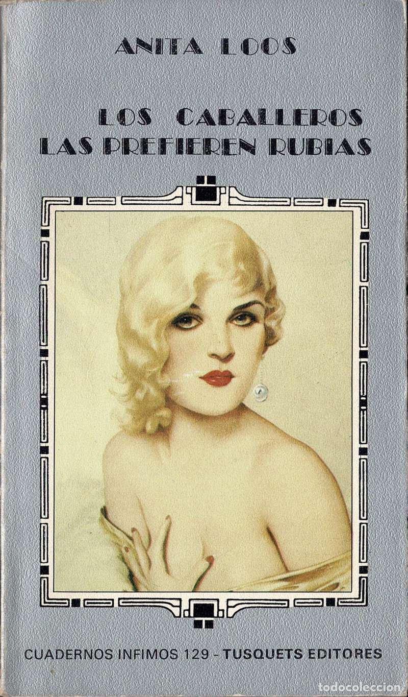 Libros de segunda mano: Los caballeros las prefieren rubias... pero se casan con las morenas - Anita Loos