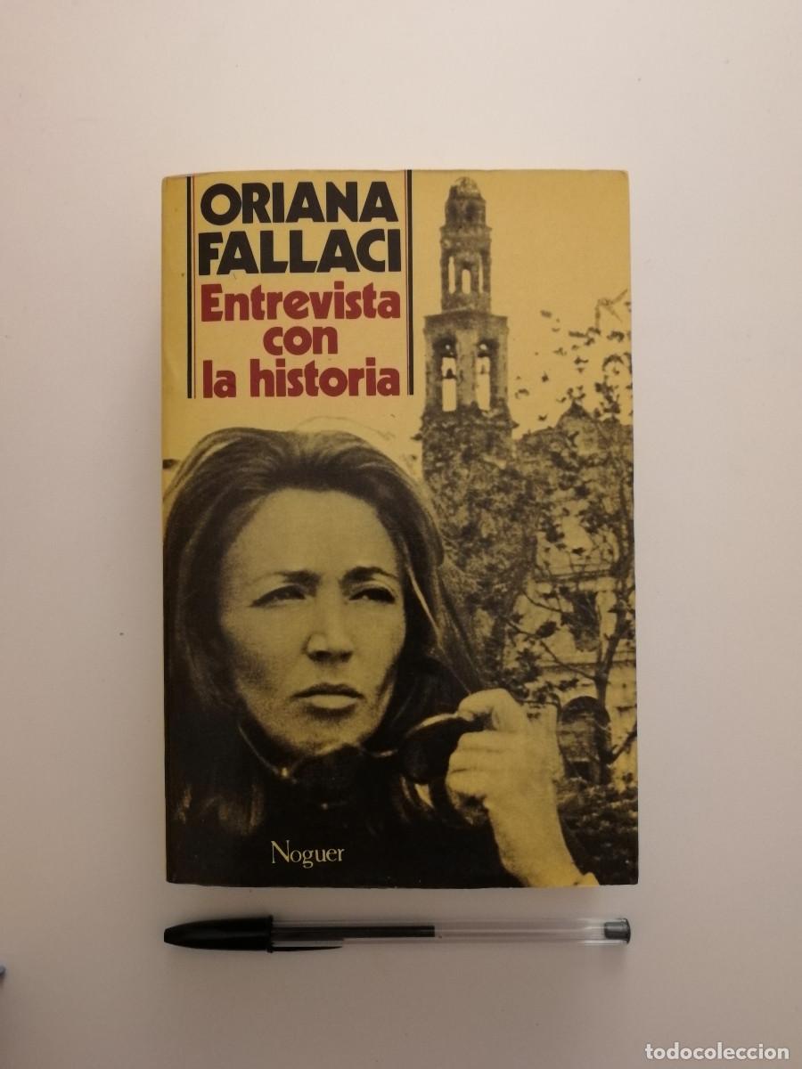 Libros de segunda mano: LIBRO - ENTREVISTA CON LA HISTORIA - ORIANA FALLACI - NOGUER