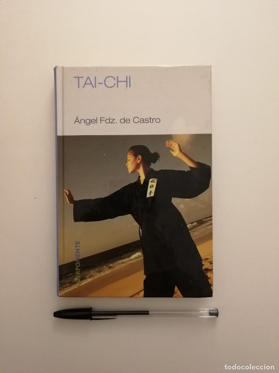 Libros de segunda mano: LIBRO - TAI-CHI - ANGEL FERNANDEZ DE CASTRO