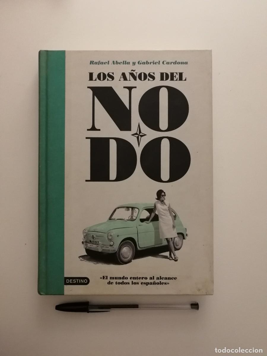 Livros em segunda m&atilde;o: LIBRO - LOS A&Ntilde;OS DEL NODO - RAFAEL ABELLA - GABRIEL CARDONA