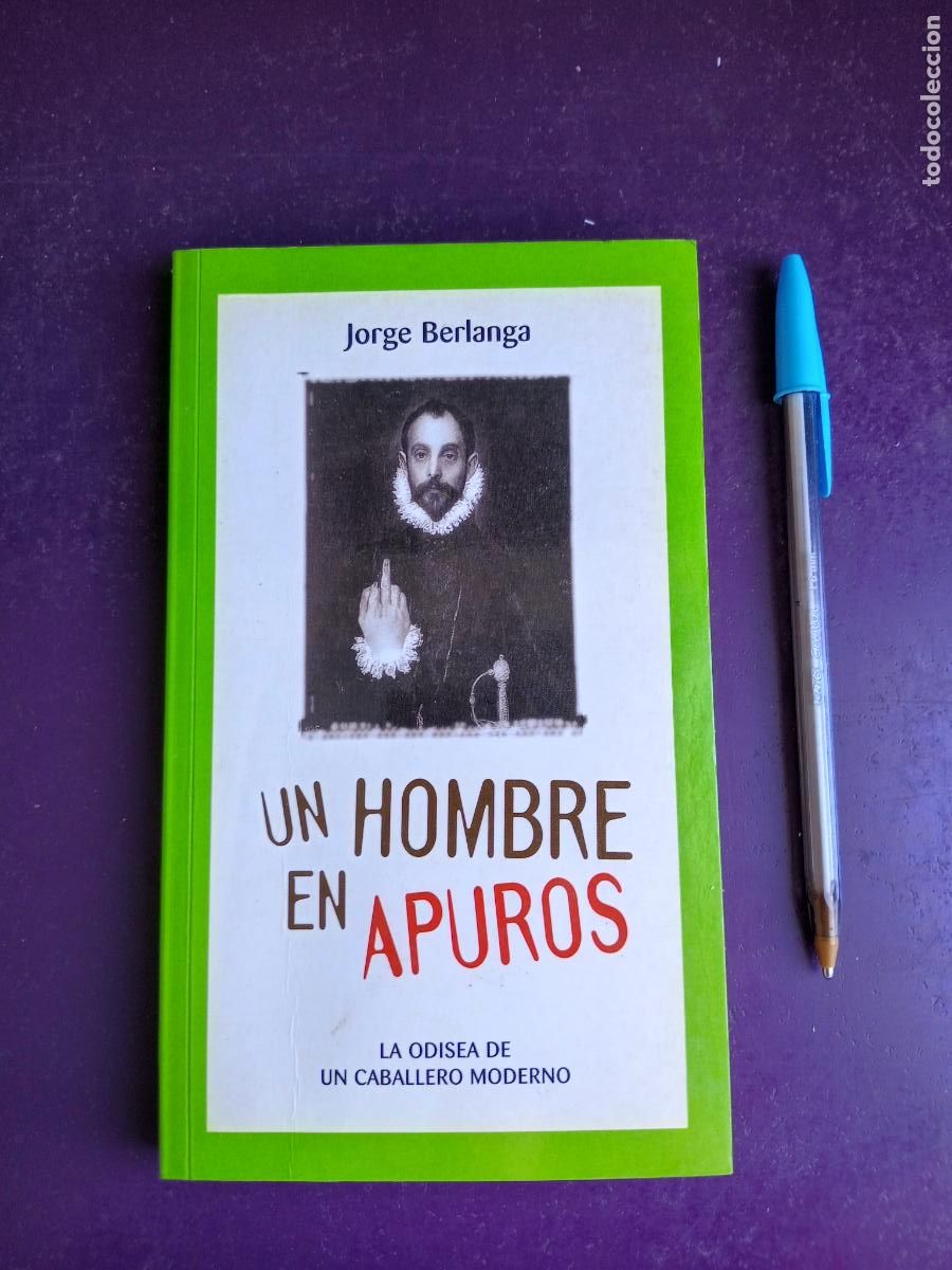 Libros de segunda mano: UN HOMBRE EN APUROS - JORGE BERLANGA - TEMAS DE HOY 2003 - 271 PAGS