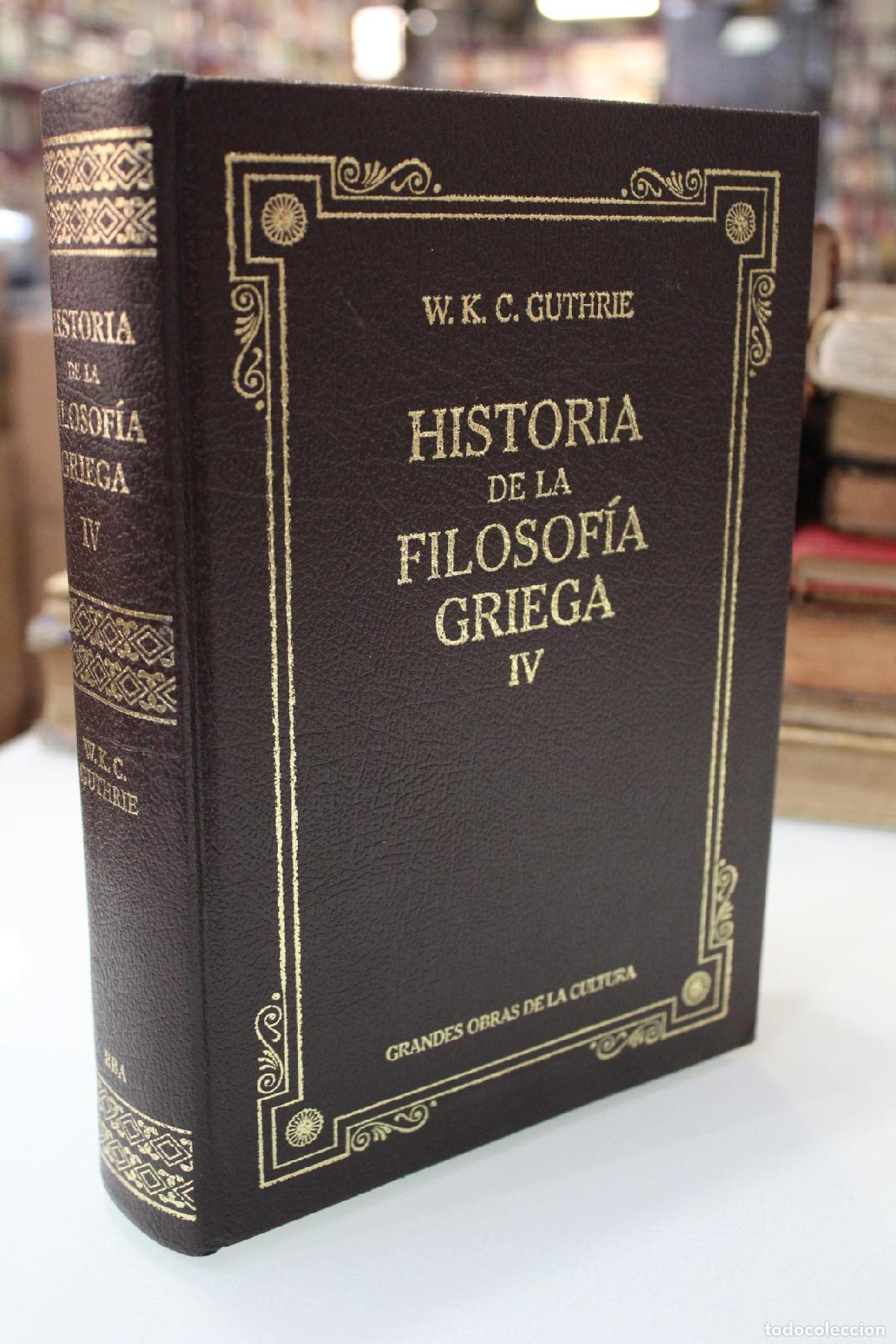 Second hand books: Historia de la filosof&iacute;a griega, IV. - Guthrie, W. K. C.