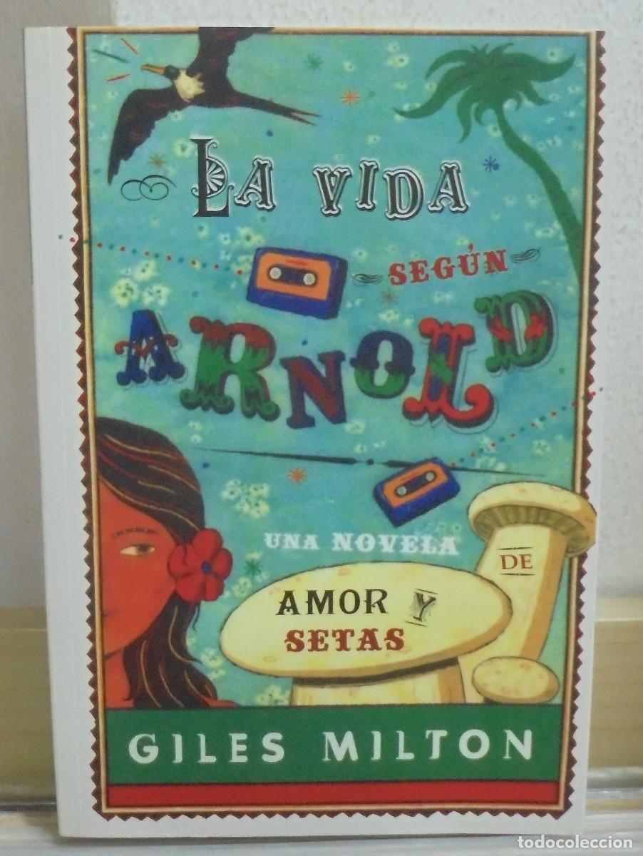 Libros de segunda mano: La vida seg&uacute;n Arnold. Giles Milton