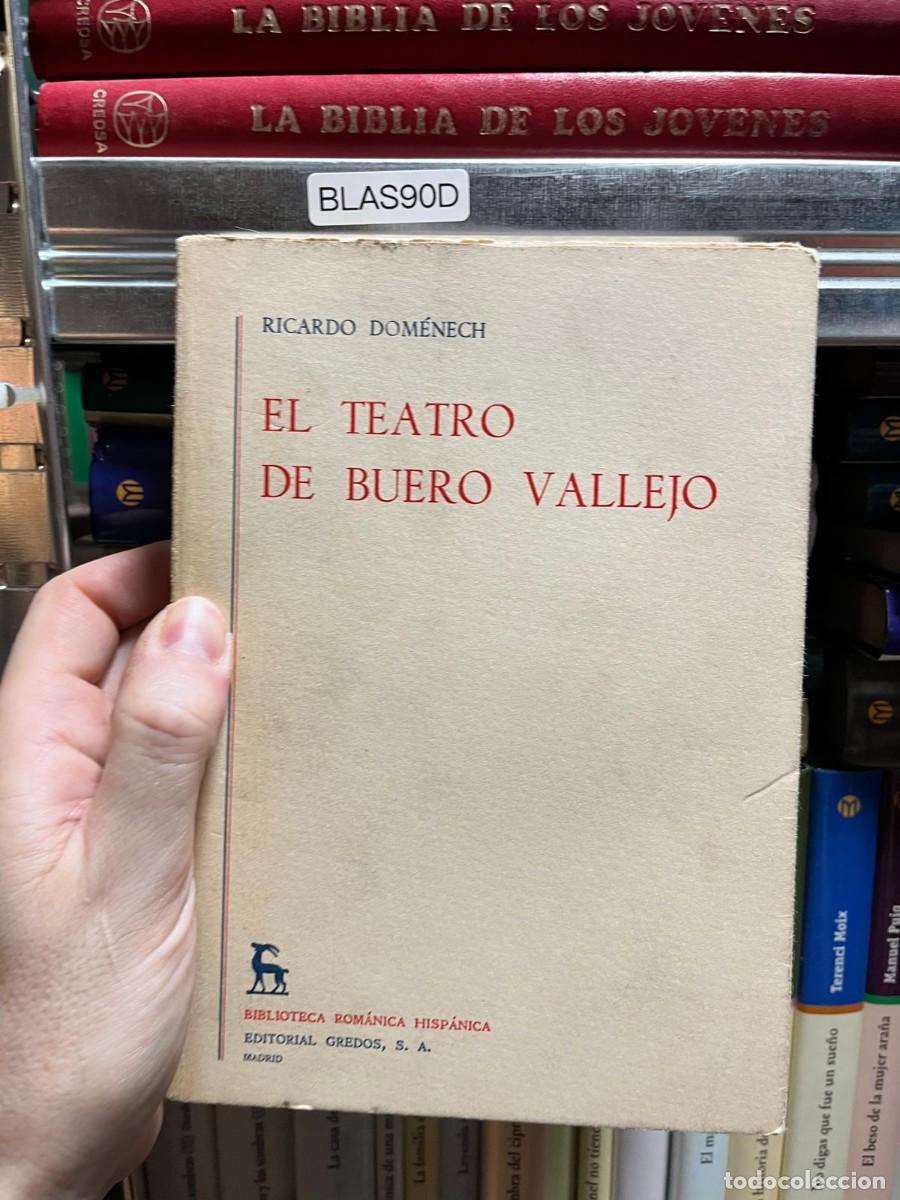 Livros em segunda m&atilde;o: BLAS90D &mdash; El teatro de Buero Vallejo &mdash; Ricardo Dom&eacute;nech &mdash; Editorial Gredos.