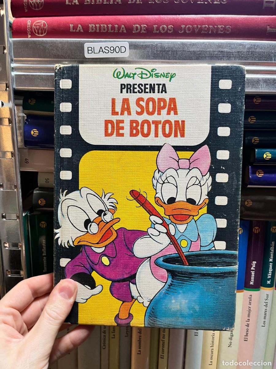 Libros de segunda mano: BLAS90D | Walt Disney &mdash; Editorial Molino - la sopa de boton, tio gilito, daisy