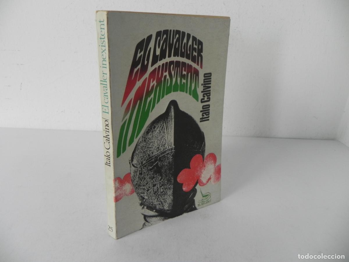 Libros de segunda mano: EL CAVALLER INEXISTENT (ITALO CALVINO) - EL BALANC&Iacute; N&ordm; 25 / EDICIONS 62-1967 (EN CATAL&Aacute;N)