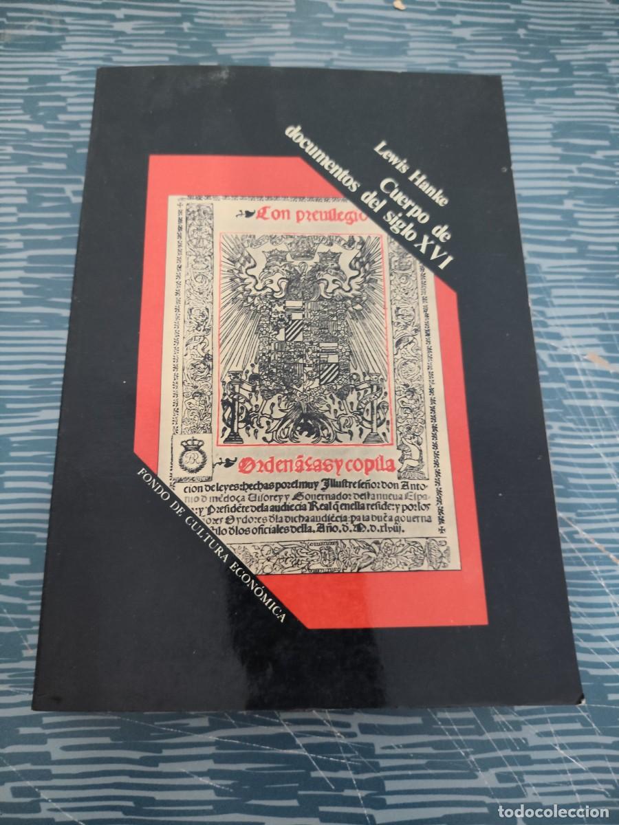 Libros de segunda mano: CUERPO DE DOCUMENTOS DEL SIGLO XVI, SOBRE LOS DERECHOS DE ESPA&Ntilde;A EN LAS INDIAS Y LAS FILIPINAS,LEER