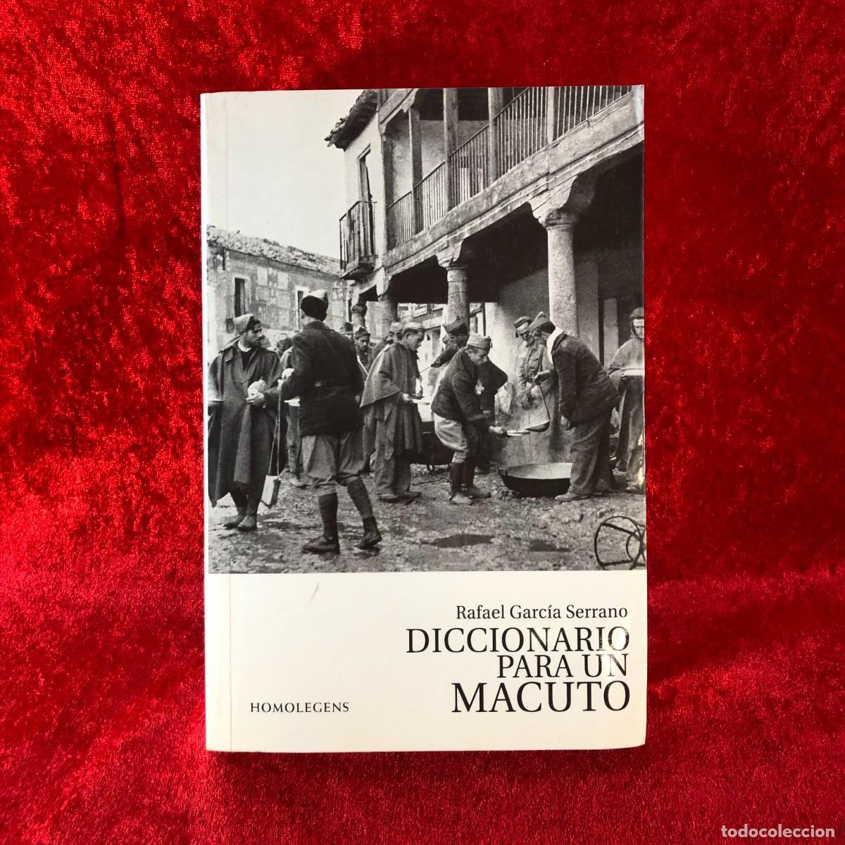 Libros de segunda mano: DICCIONARIO PARA UN MACUTO - RAFAEL GARC&Iacute;A SERRANO -BIBLIOTHECA HOMOLEGENS - 2010 / 421