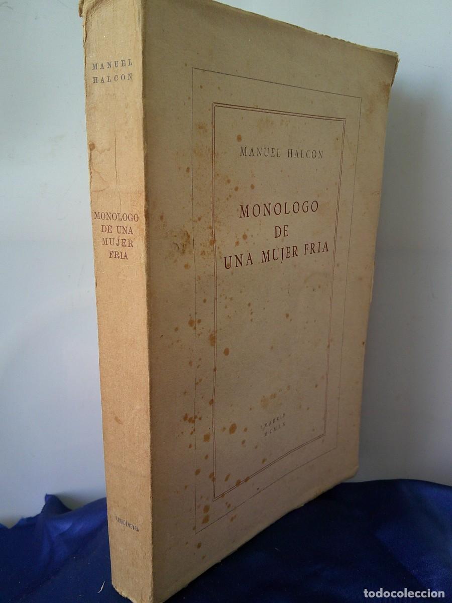 Libros de segunda mano: &iexcl;&iexcl; =MONOLOGO DE UNA MUJER FRIA.= Por Manuel Halcon. MCMLX. Madrid. REFLEXION. !! C-32.