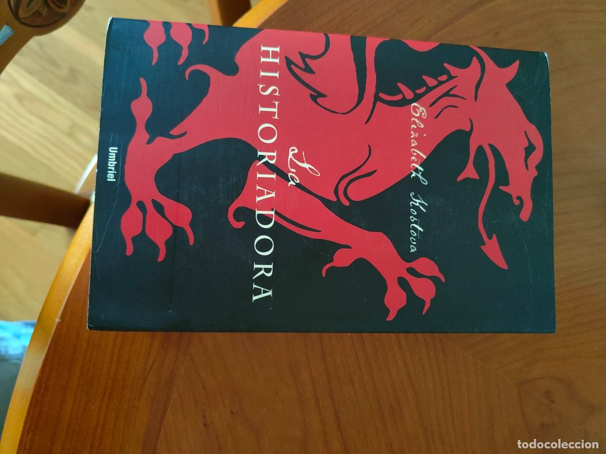 Libros de segunda mano: LA HISTORIADORA, ELISABETH KOSLOVA
