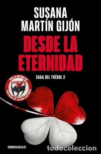 Libros de segunda mano: Desde la eternidad. Saga del Tr&eacute;bol 2. Susana Mart&iacute;n Gij&oacute;n