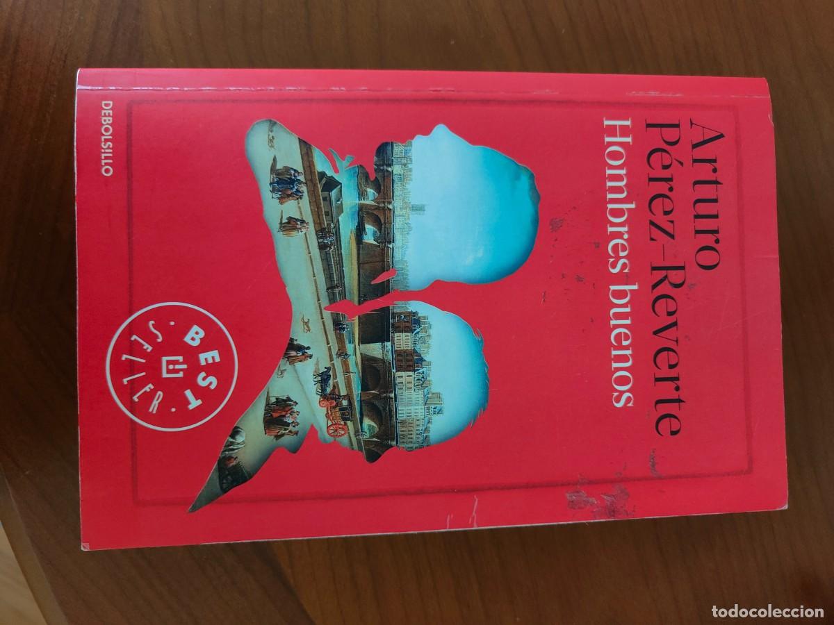Libros de segunda mano: HOMBRES BUENOS, ARTURO P&Eacute;REZ REVERTE
