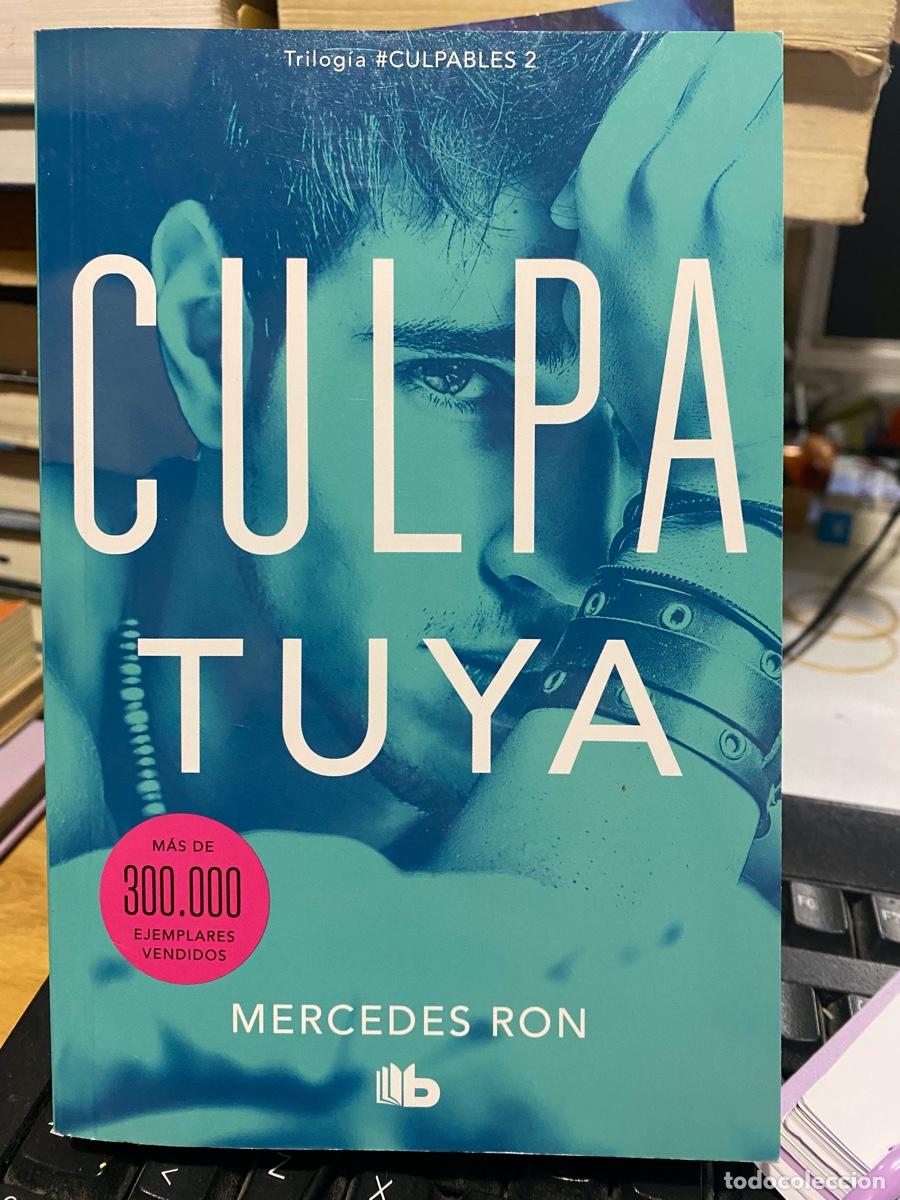 Libros de segunda mano: CULPA TUYA, MERCEDES RON, TRILOGIA TOMO II