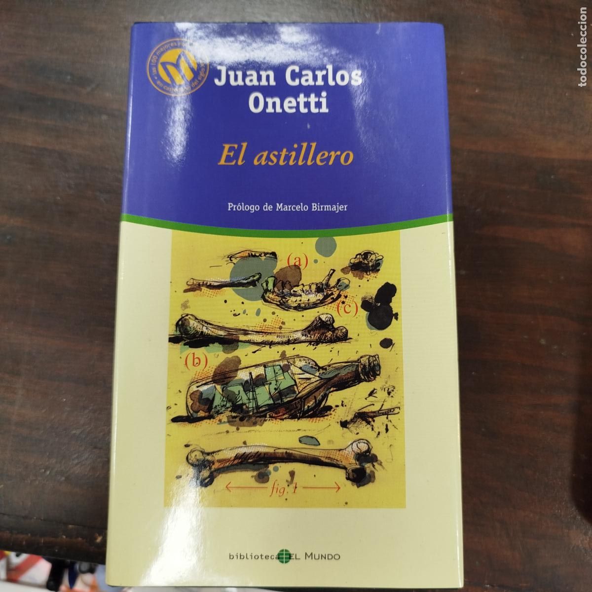 Livres d'occasion: EL ASTILLERO - JUAN CARLOS ONETTI
