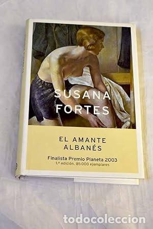 Libros de segunda mano: El amante alban&eacute;s. Susana Fortes