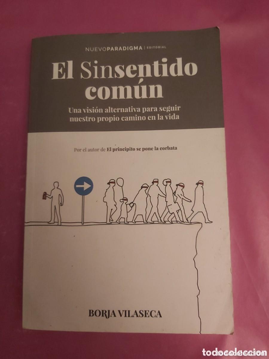 Second hand books: El sinsentido com&uacute;n. Borja Vilaseca
