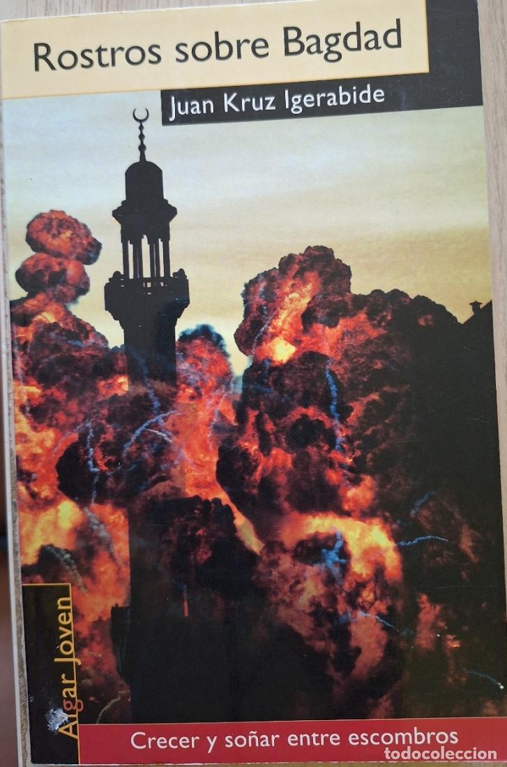 Libros de segunda mano: ROSTROS SOBRE BAGDAD. - KRUZ IGERABIDE, Juan.