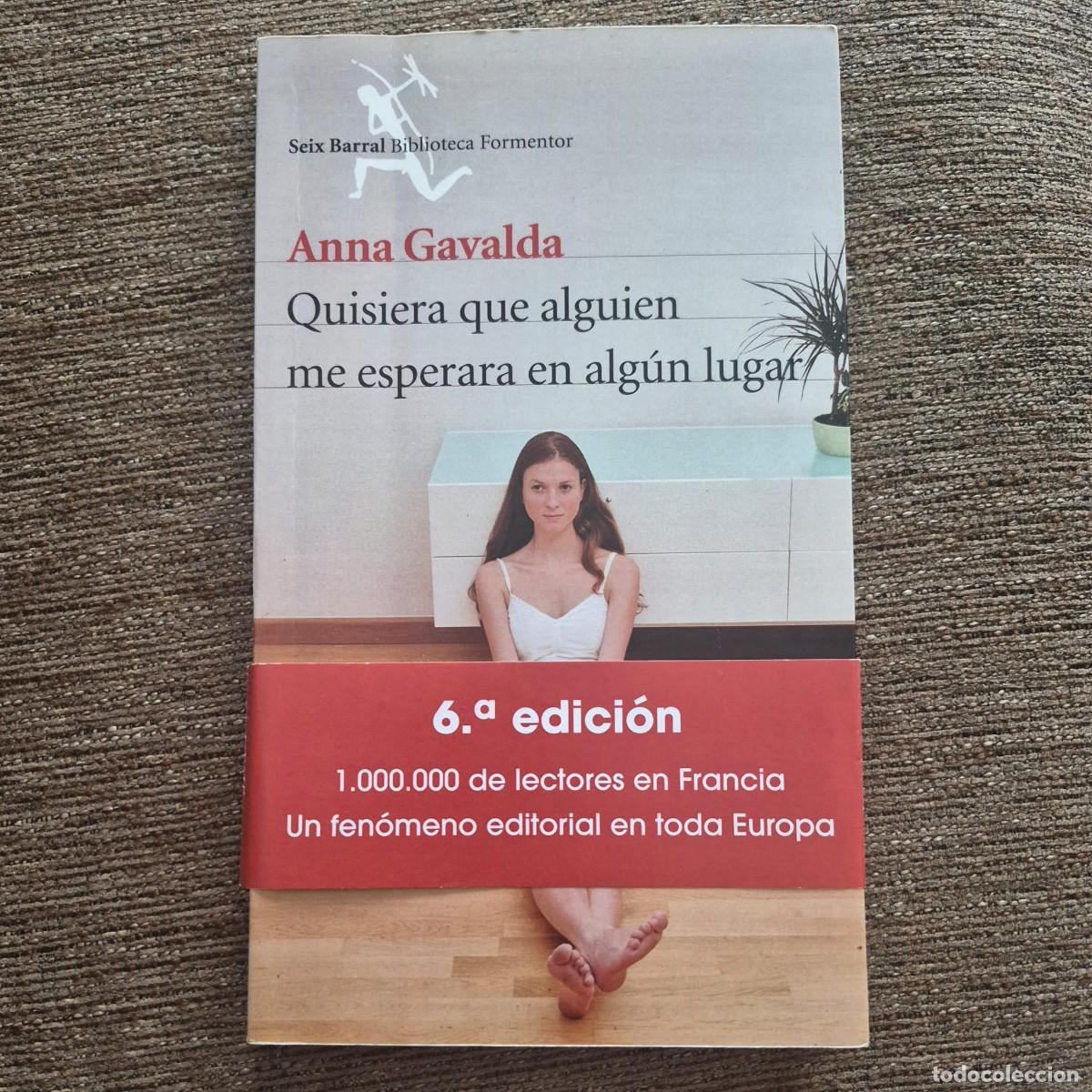 Second hand books: QUISIERA QUE ALGUIEN ME ESPERARA EN ALG&Uacute;N LUGAR - ANNA GAVALDA