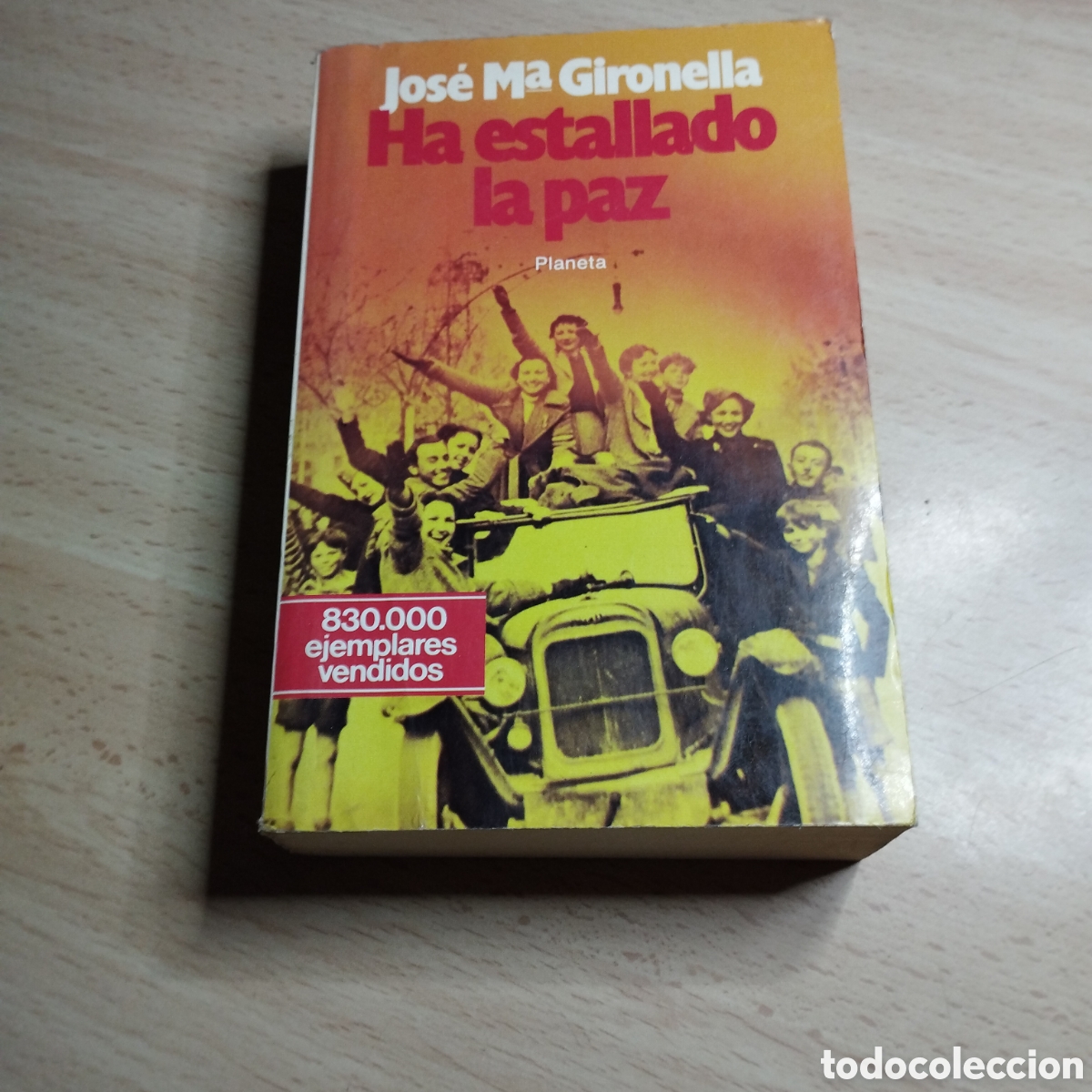 Second hand books: Ha estallado la paz. Jos&eacute; Mar&iacute;a Gironella. 1983. Planeta