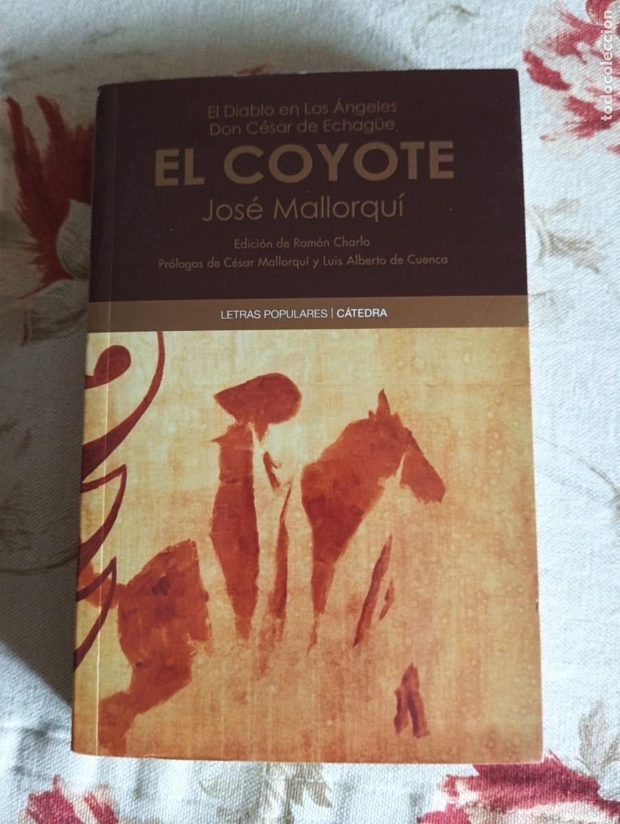 Libros de segunda mano: El Diablo en Los &Aacute;ngeles. Don C&eacute;sar de Echag&uuml;e - EL COYOTE.-JOSE MALLORQUI.