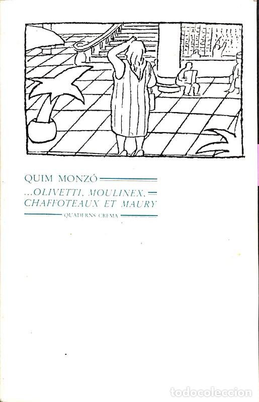Libros de segunda mano: Olivetti, Moulinex, Chaffoteaux et Maury - Quim Monz&oacute; - Quaderns Crema - M&iacute;nima Minor, Vol: 4