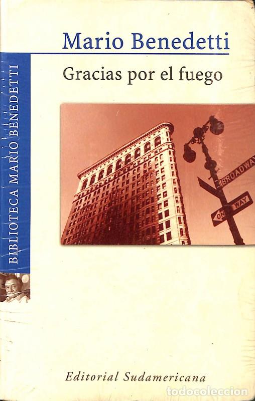 Libros de segunda mano: Gracias por el Fuego - Mario Benedetti - Editorial Sudamericana - Biblioteca Mario Benedetti