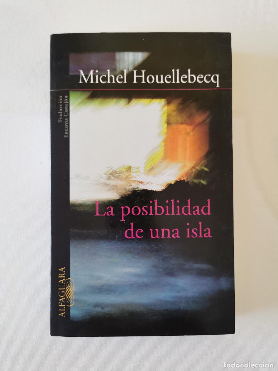 Libros de segunda mano: La posibilidad de una isla. Michel Houellebecq