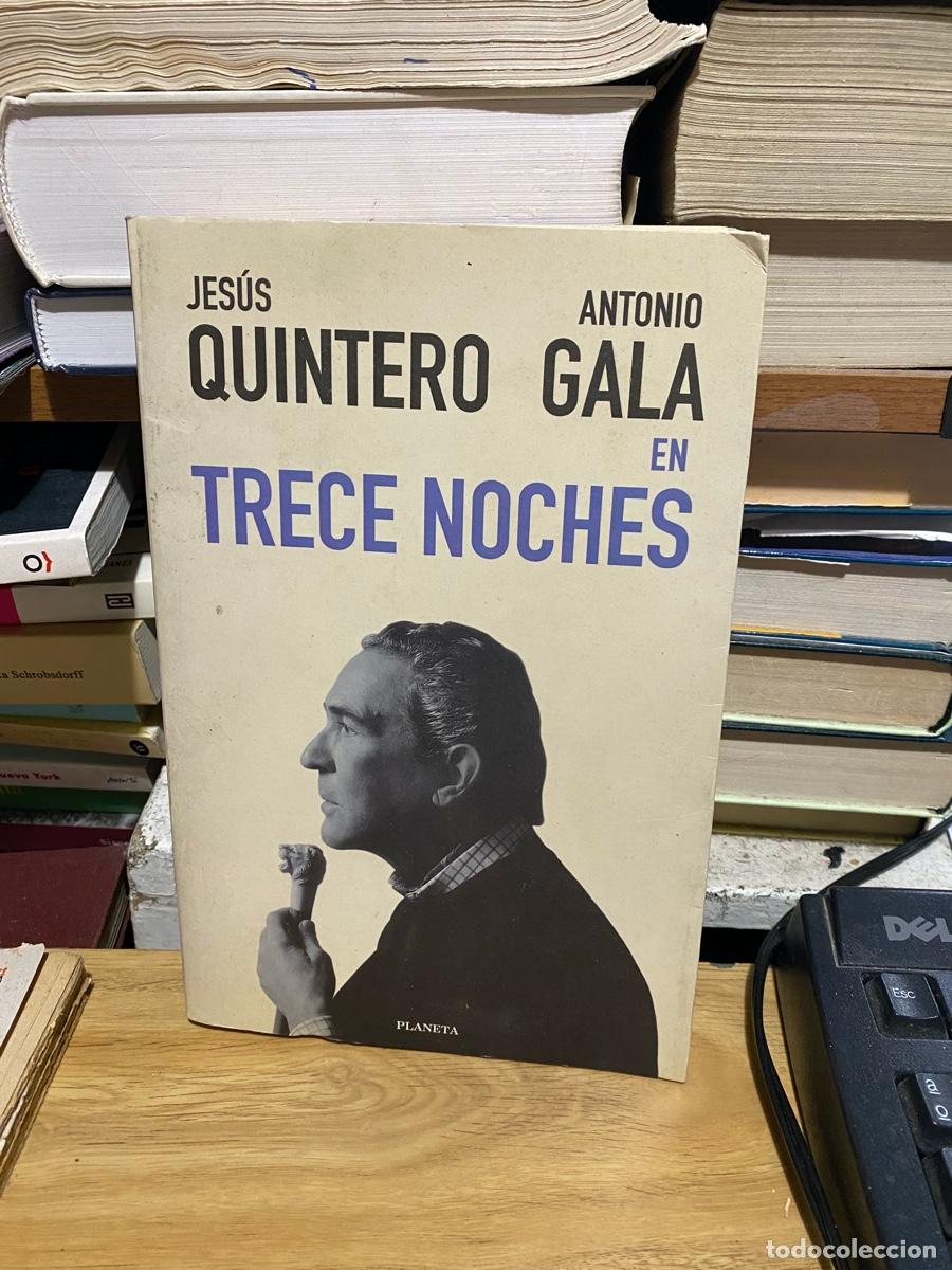 Gebrauchte B&uuml;cher: JESUS QUINTERO ANTONIO GALA, TRECE NOCHES, EDT. PLANETA