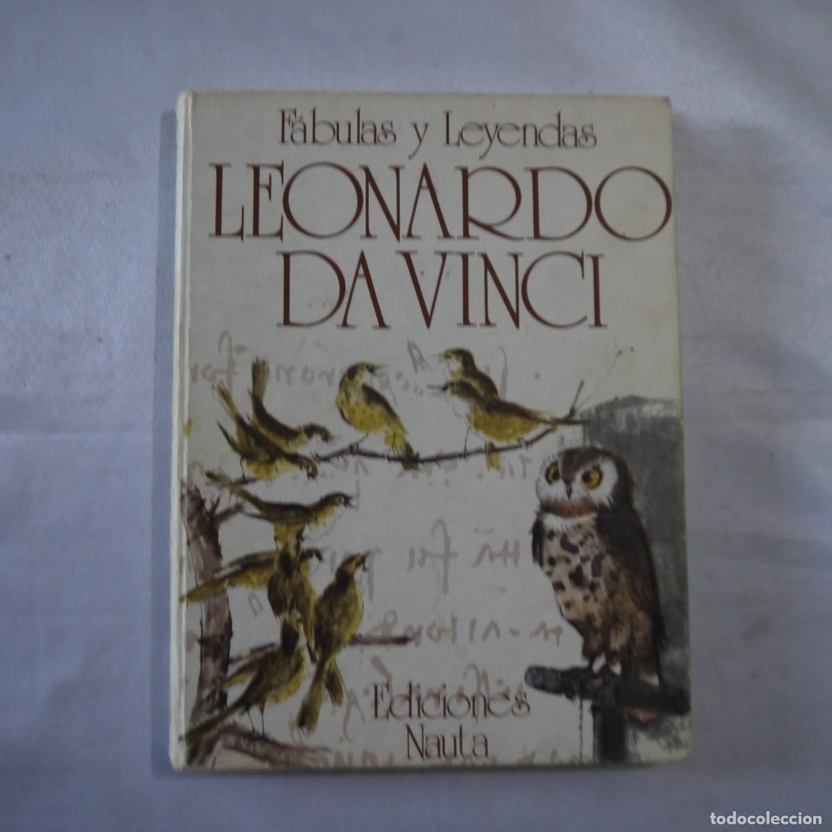 Libros de segunda mano: F&Aacute;BULAS Y LEYENDAS LEONARDO DA VINCI - EDICIONES NAUTA - 1973