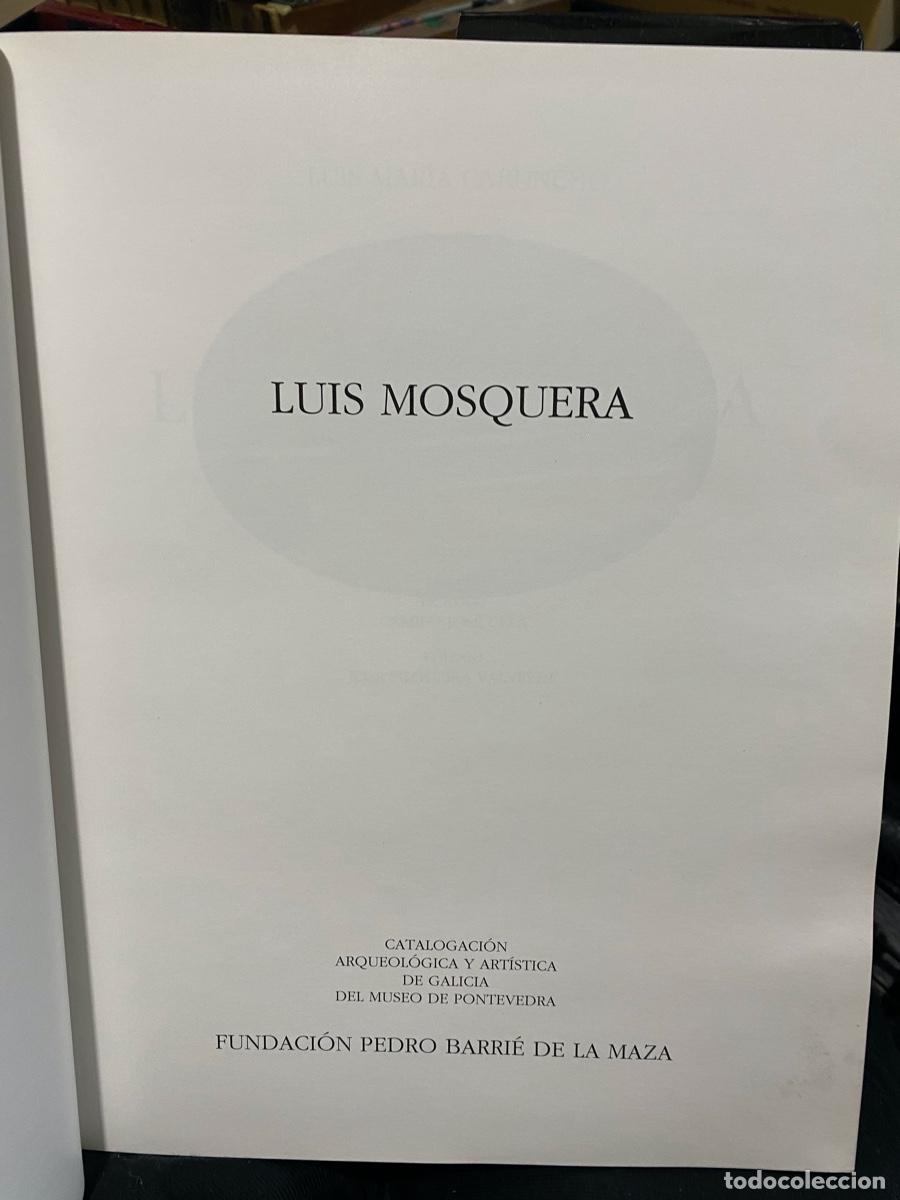 Libros de segunda mano: LUIS MOSQUERA, FUNDACION BARRIE DE LA MAZA