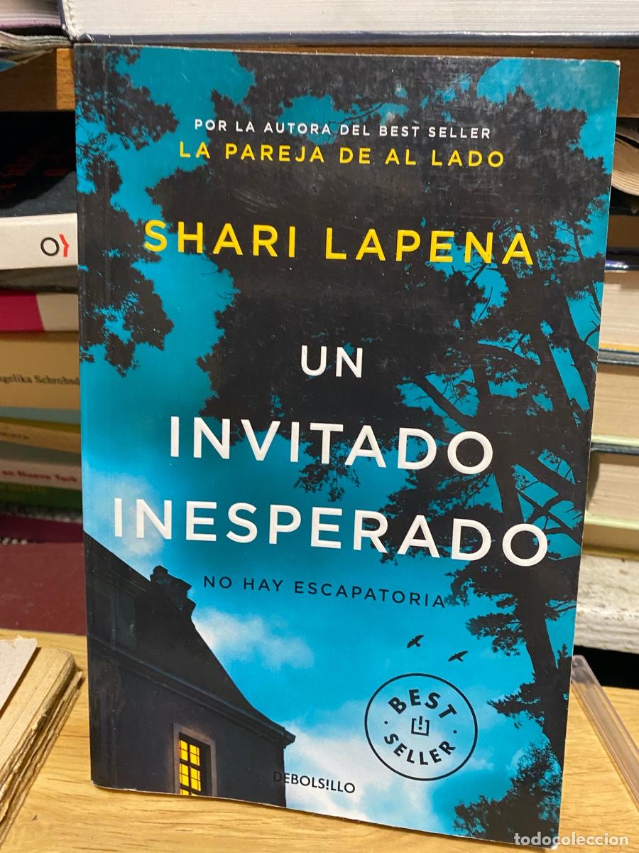 Libros de segunda mano: UN INVITADO INESPERADO, SHARI LAPENA, EDT. DEBOLSILLO