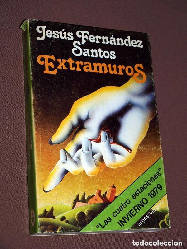 Libros de segunda mano: EXTRAMUROS. Jes&uacute;s FERN&Aacute;NDEZ SANTOS. Argos Vergara, 1978. ESTIGMAS, MONJAS CLAUSURA ++