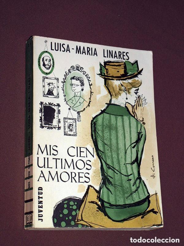 Libros de segunda mano: MIS CIEN &Uacute;LTIMOS AMORES. TODOS SOMOS IMPORTANTES. OBJETIVO VIS&Oacute;N. Luisa M&ordf; LINARES. Juventud 1967 ++