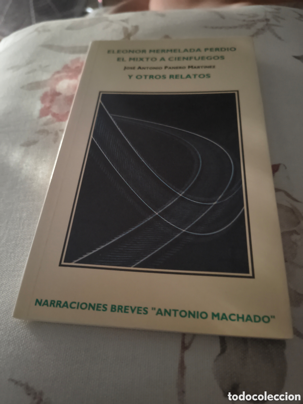 Livres d'occasion: ELEONOR MERMELADA PERDIO EL MIXTO A CIENFUEGOS Y OTROS RELATOS DE JOSE ANTONIO PANERO MARTINEZ