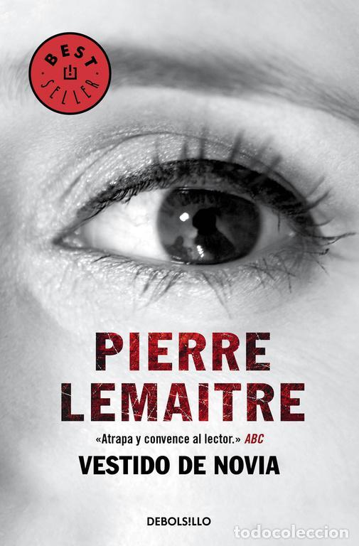 Libri di seconda mano: Vestido de novia. - Lemaitre, Pierre.