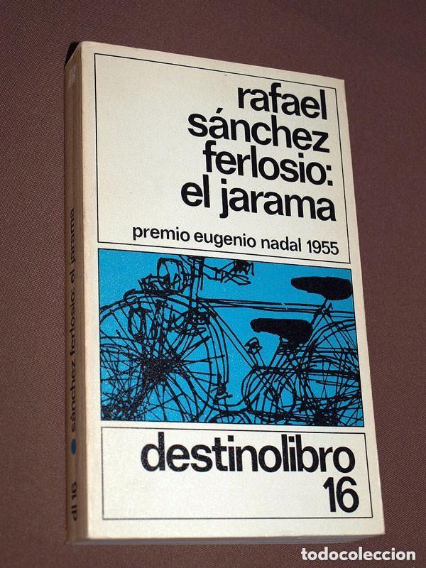 Libros de segunda mano: EL JARAMA. Rafael S&Aacute;NCHEZ FERLOSIO. Destinolibro N&ordm; 16. Destino, 1979, 3&ordf; edici&oacute;n. VER +++