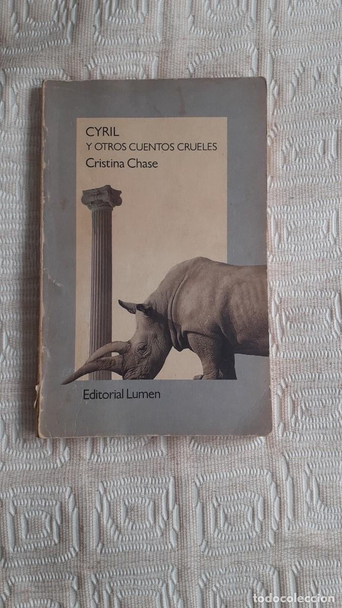 Libros de segunda mano: Cyril y otros cuentos crueles.- Cristina Chase (ED Lumen)