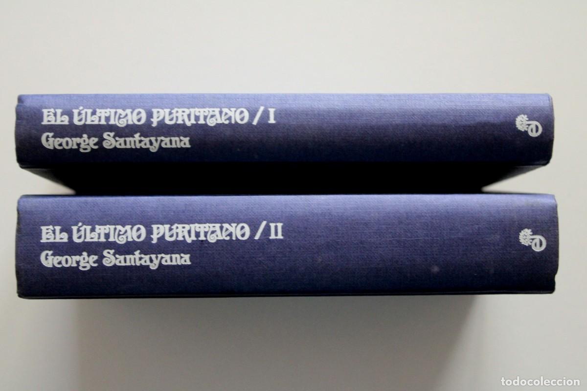 Libros de segunda mano: George Santayana - El &uacute;ltimo puritano Tomo I y II - Edhasa