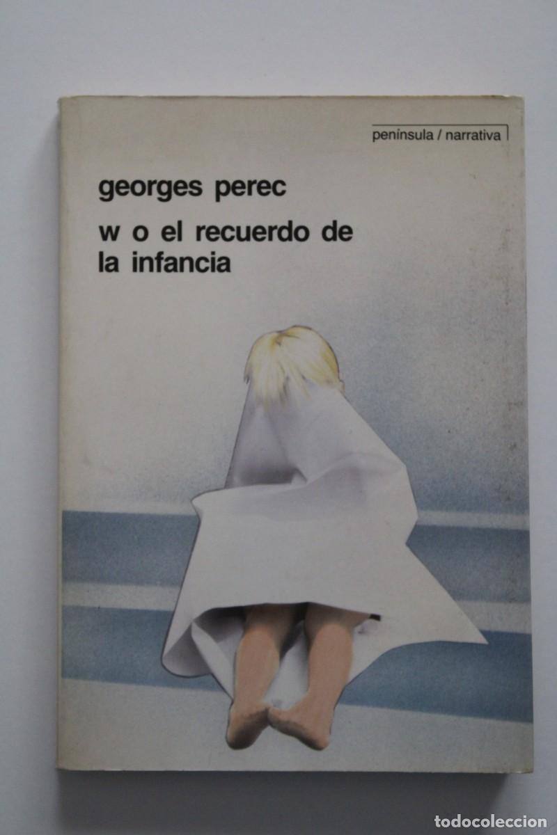 Libros de segunda mano: Georges Perec - W o el recuerdo de la infancia - Pen&iacute;nsula
