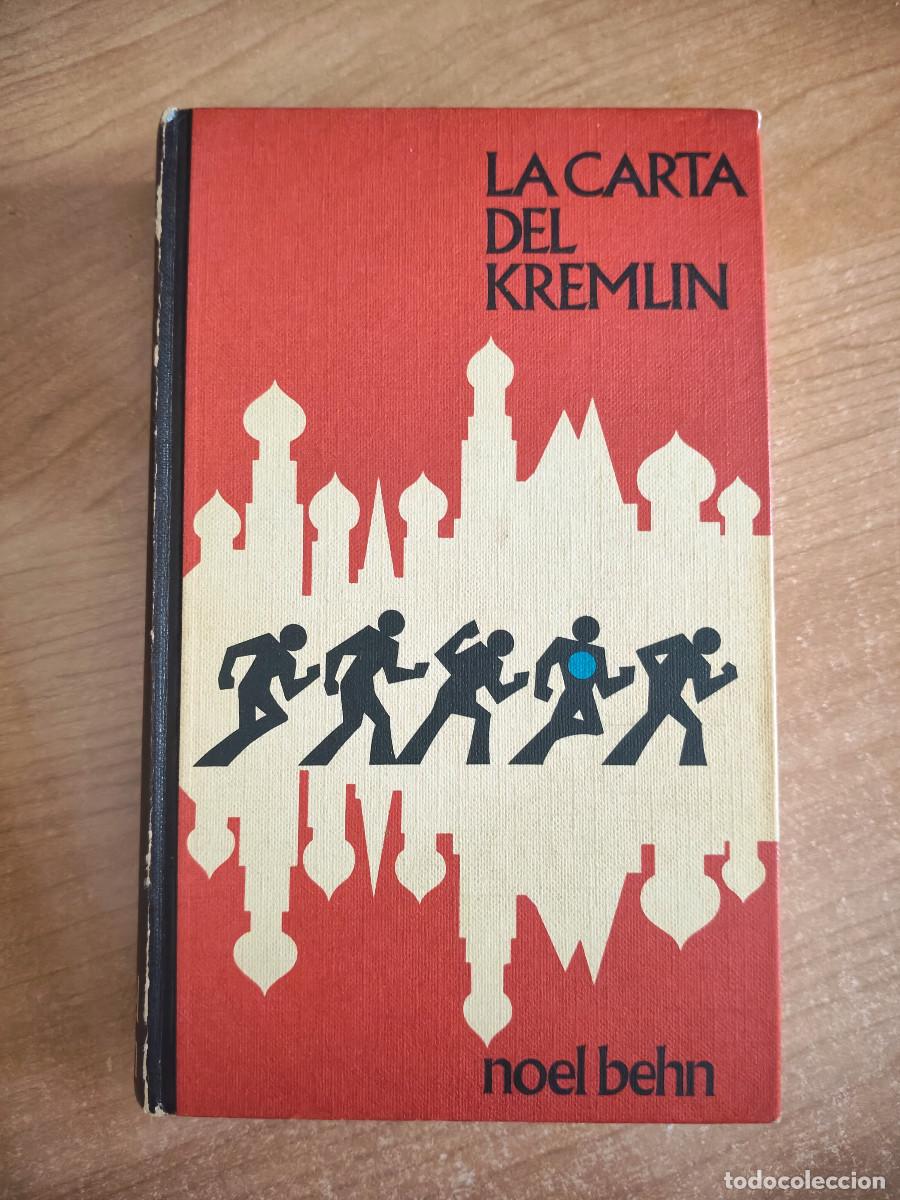 Libros de segunda mano: La carta del Kremlin - Noel Behn - C&iacute;rculo de Lectores, 1971