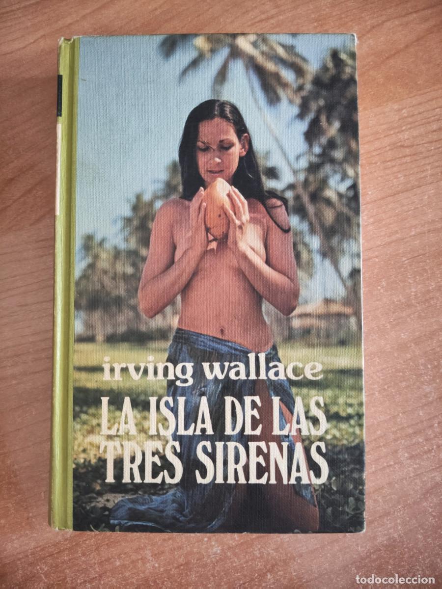 Libros de segunda mano: La isla de las Tres Sirenas - Irving Wallace - C&iacute;rculo de Lectores, 1975