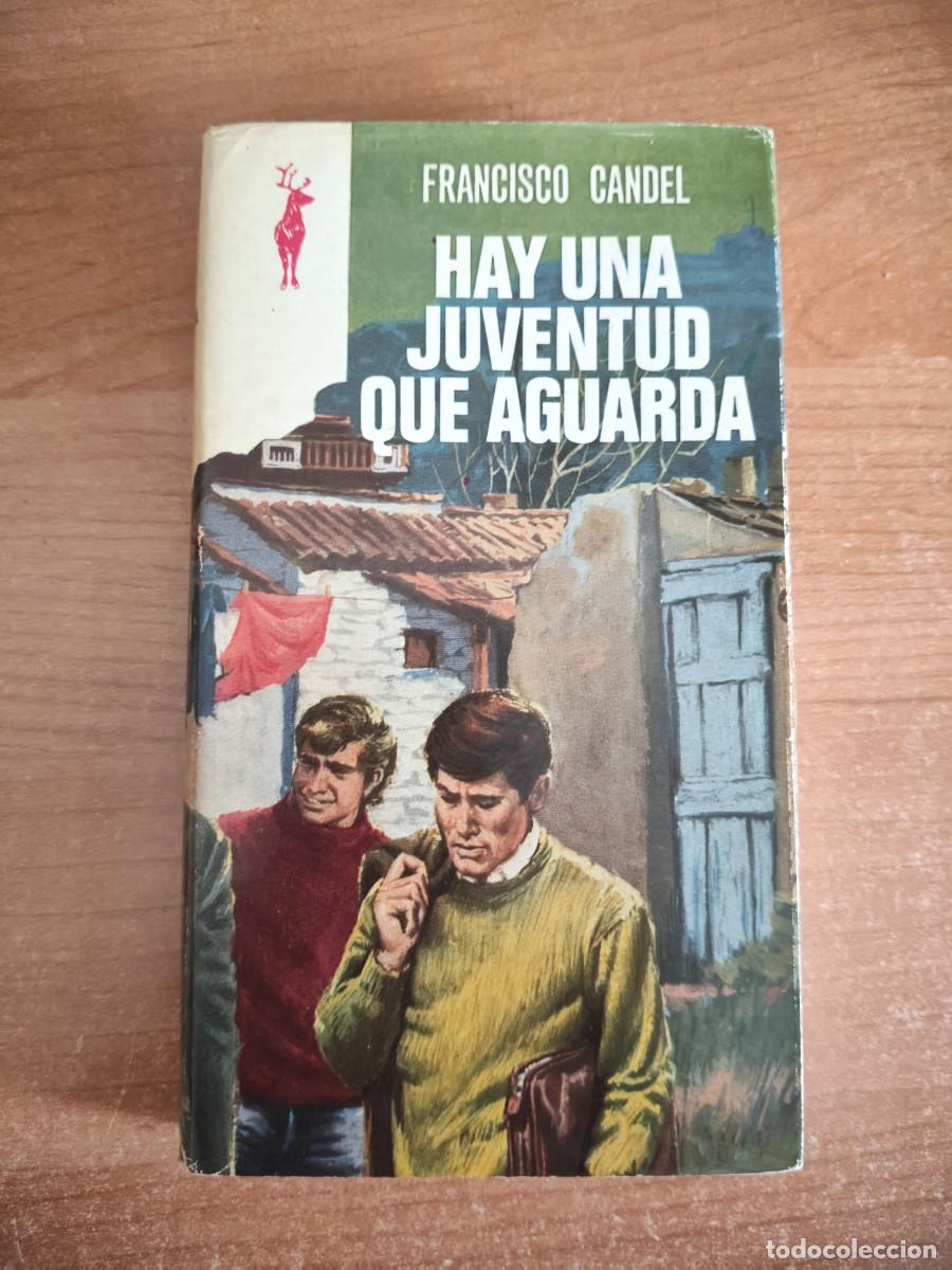 Livres d'occasion: Hay una juventud que aguarda - Francisco Candel - Ediciones G. P. Libros Reno, 1975
