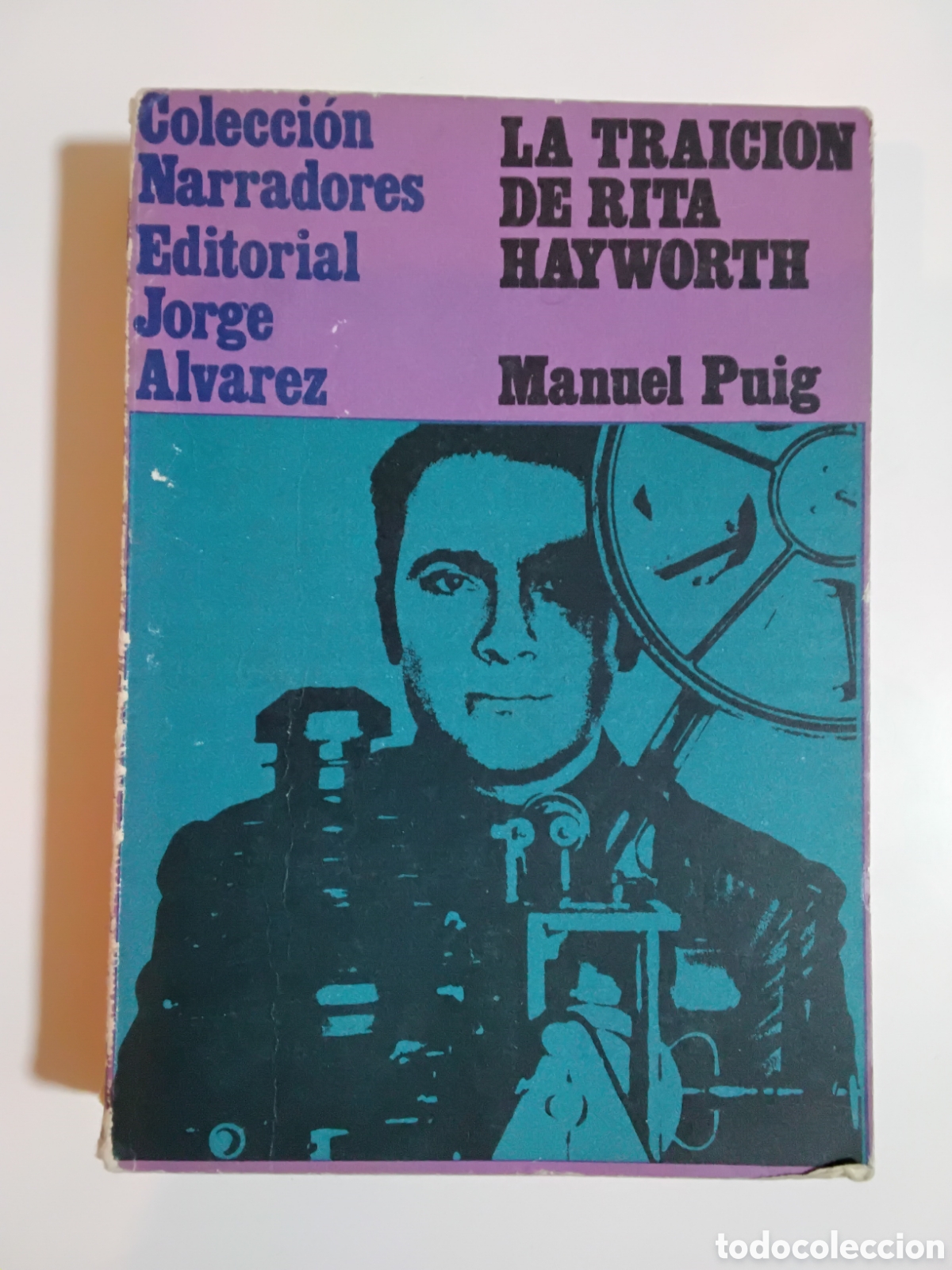 Libros de segunda mano: Manuel Puig &ndash; La traici&oacute;n de Rita Hayworth &ndash; Editorial Jorge &Aacute;lvarez &ndash; 1969