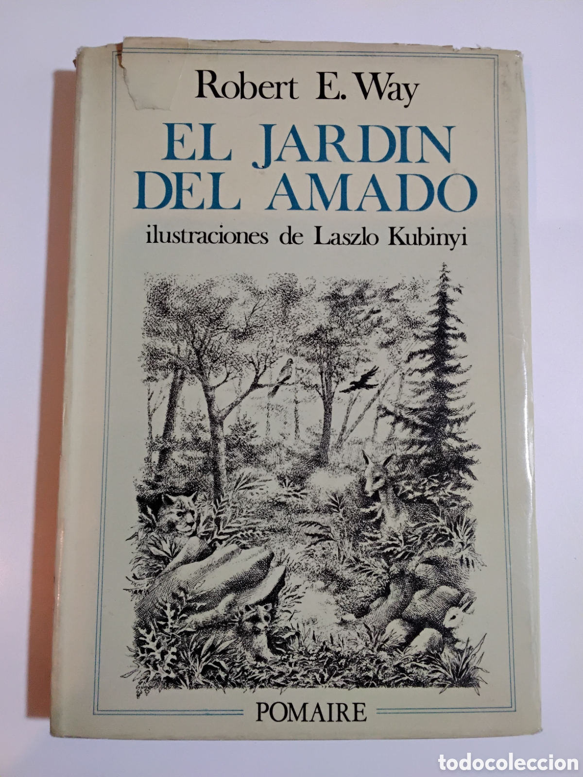 Libros de segunda mano: Robert E. Way &ndash; El jard&iacute;n del amado &ndash; Editorial Pomaire &ndash; 1975