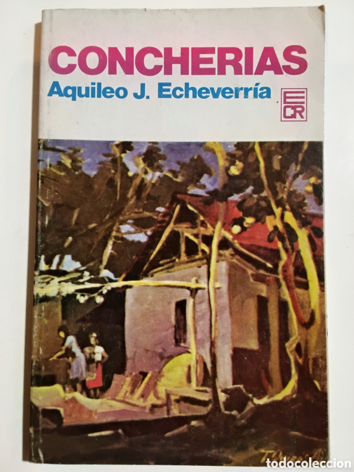 Libros de segunda mano: Aquileo J. Echeverr&iacute;a &ndash; Concher&iacute;as &ndash; Editorial Costa Rica &ndash; 1988
