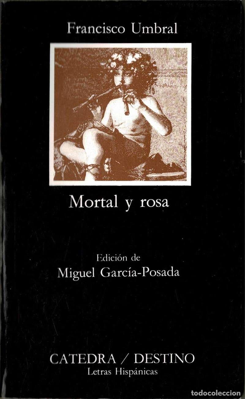 Libros de segunda mano: Mortal y rosa - Francisco Umbral
