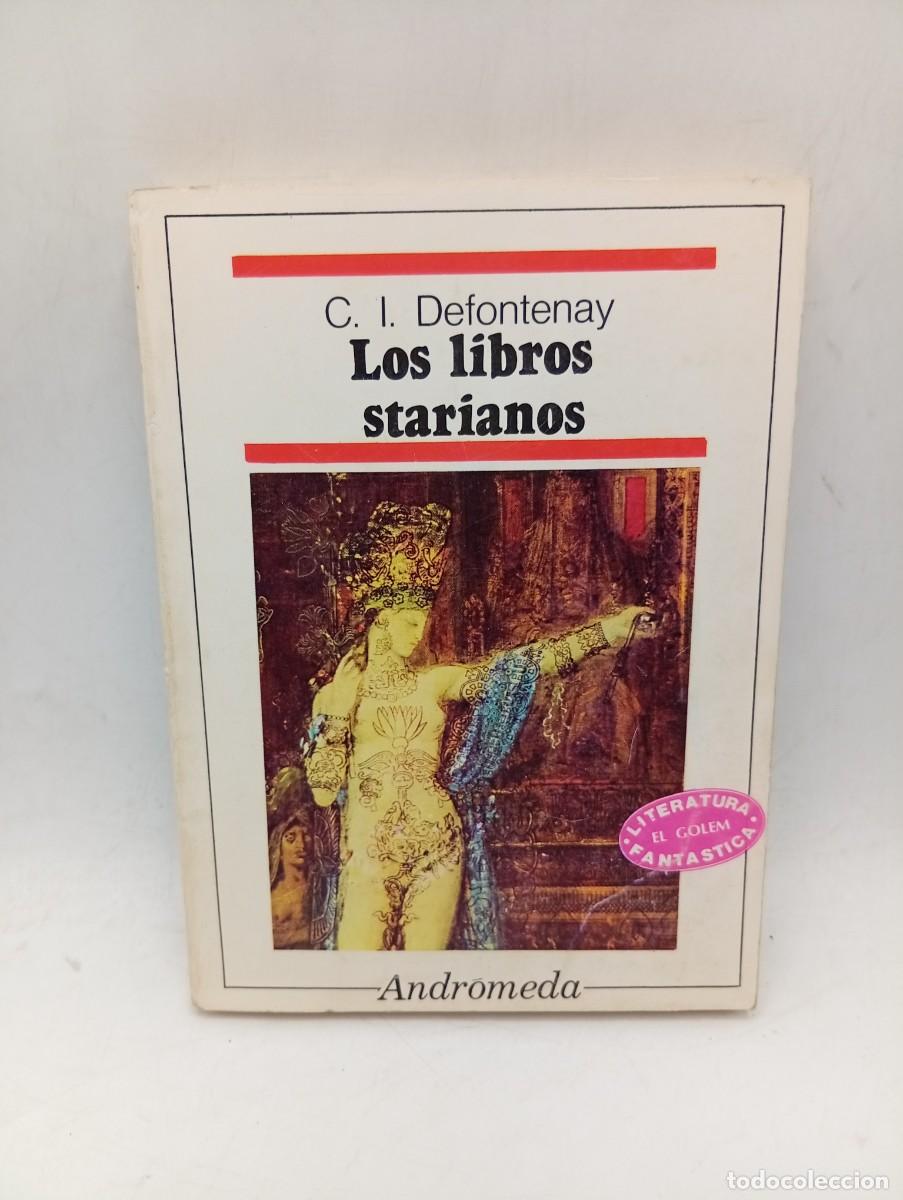 Libros de segunda mano: LOS LIBROS STARIANOS. C. I. DEFONTENAY. EDICIONES ANDROMEDA. 1977. PAGS: 254.