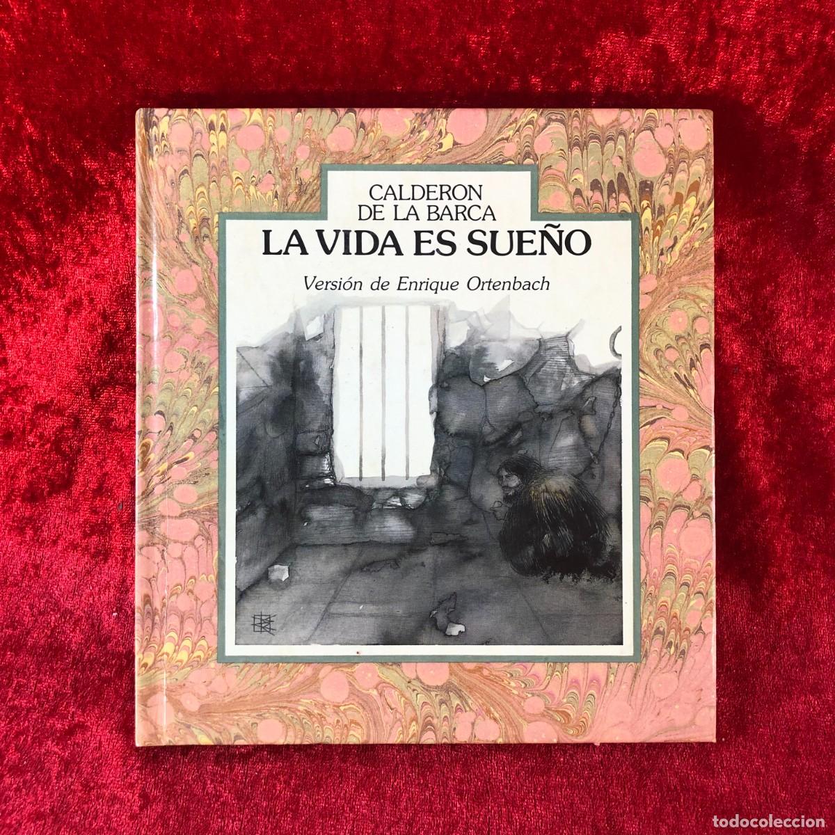Gebrauchte B&uuml;cher: LA VIDA ES SUE&Ntilde;O - CALDERON DE LA BARCA - ENRIQUE ORTENBACH - EDITORIAL LUMEN - 1988 / 499