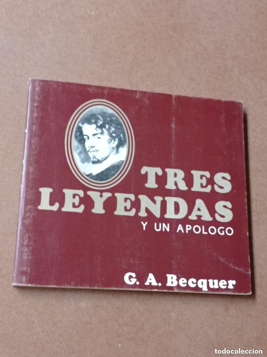 Libros de segunda mano: TRES LEYENDAS Y UN AP&Oacute;LOGO. EL MISERERE. LA PROMESA. EL BESO. GUSTAVO ADOLFO BECQUER. AGP, 1985 ++++