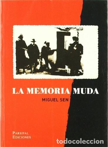 Libros de segunda mano: La Memoria Muda - Miquel Sen - Parsifal Ediciones